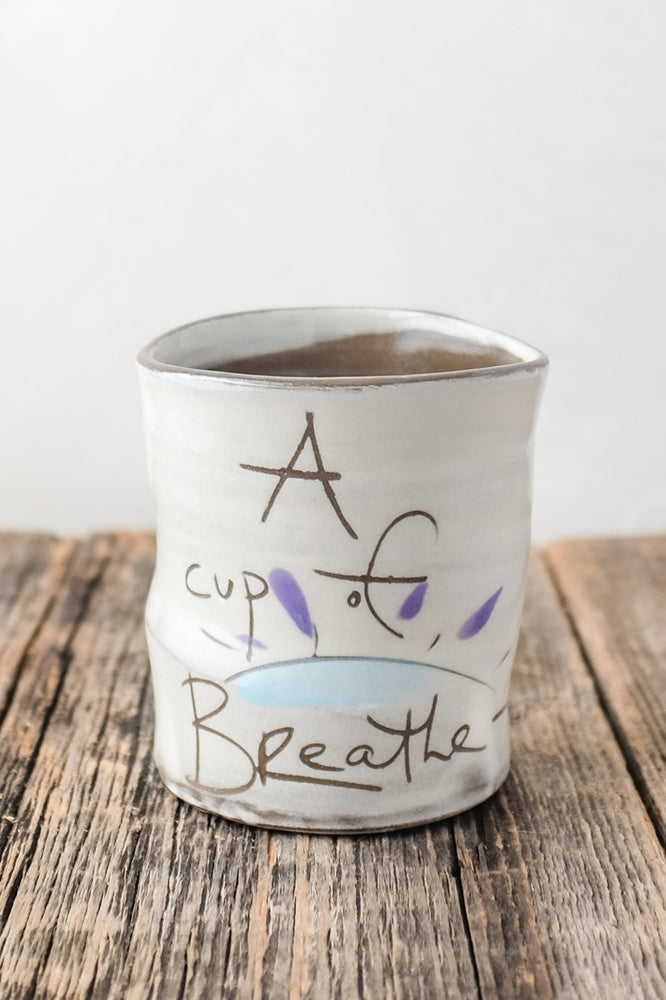 "A Cup of Breathe" Cup