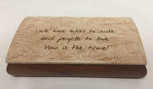 Load image into Gallery viewer, Wooden Box With Quote &quot;We Have Bikes...&quot;